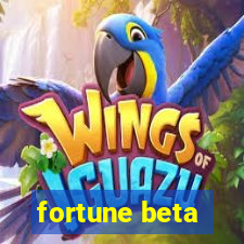 fortune beta